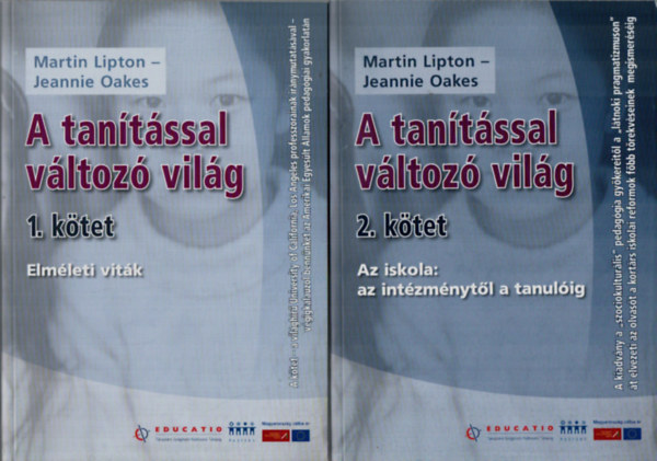 Martin Lipton - A tantssal vltoz vilg 1-2. ktet. (Elmleti vitk+Az iskola: az intzmnytl a tanulig)