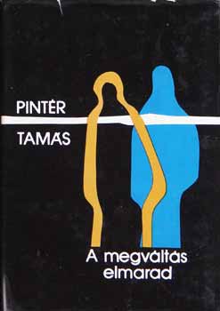Pintr Tams - A megvlts elmarad