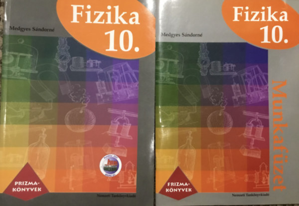 Medgyes Sndorn - Fizika 10. a kzpiskolk szmra Tanknyv + Munkafzet