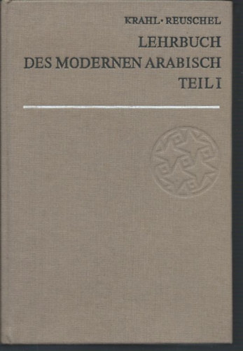 Lehrbuch des modernen Arabisch; Teil: Teil 1.