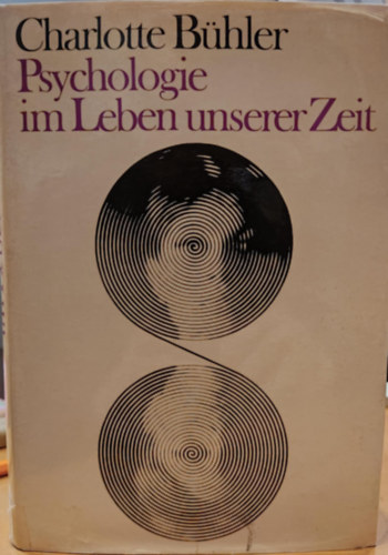 Charlotte B�hler - Psychologie im leben unserer zeit