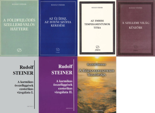 Rudolf Steiner dr. Rudolf Steiner - 7 db Rudolf Steiner tan�t�s: A karmikus �sszef�gg�sek ezoterikus vizsg�lata I-II. + Az �j �zisz, az isteni Sz�fia keres�se + A f�ldfejl�d�s szellemi-val�s h�ttere + A szellemi vil�g k�sz�be + Az emberi temperamentumok titka + A R�z
