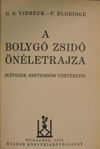 G.S.-Eldridge, P. Viereck - A bolyg� zsid� �n�letrajza