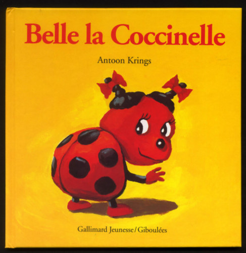 Antoon Krings - Belle la Coccinelle