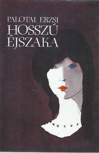 Palotai Erzsi - Hossz� �jszaka