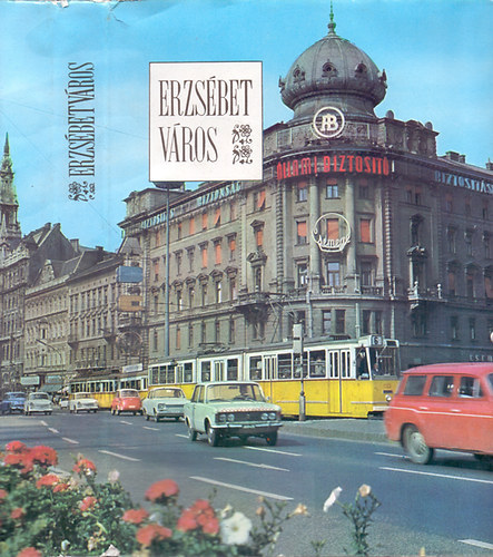 T�m�r Andor  (szerk) - Erzs�betv�ros