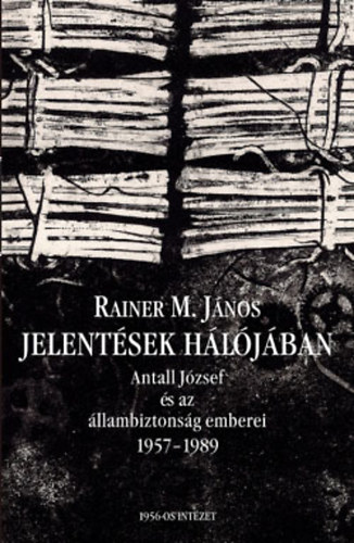 Rainer M. Jnos - Jelentsek hljban