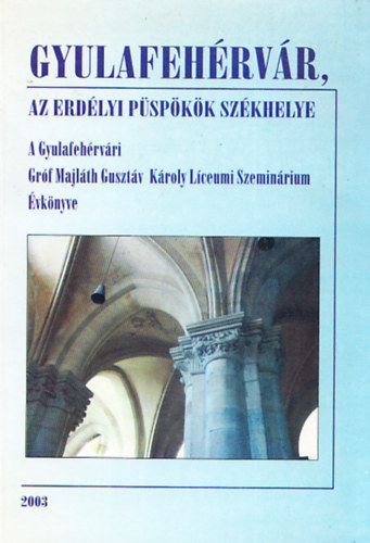 Cs�kszereda - Gyulafeh�rv�r, az erd�lyi p�sp�k�k sz�khelye