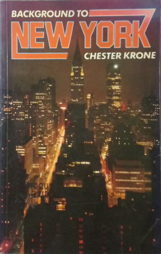 Chester Krone - Background to New York