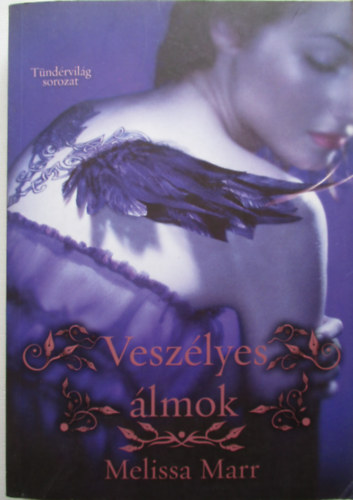 Melissa Marr - Veszlyes lmok