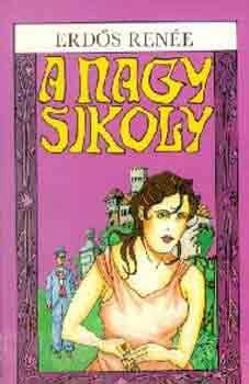 Erdős Renée - A nagy sikoly