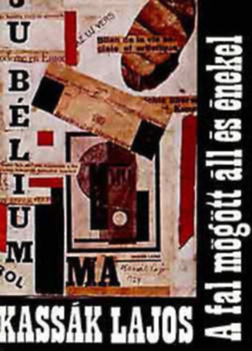 Kass�k Lajos - a fal m�g�tt �ll �s �nekel.