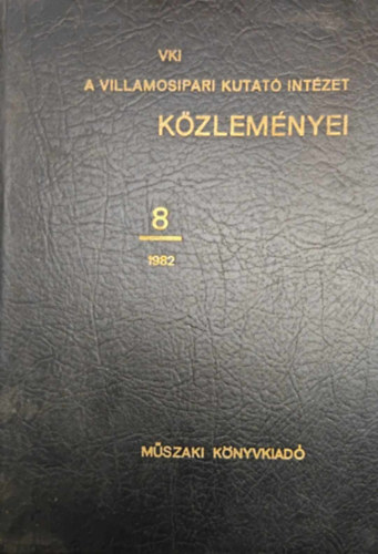 A VIllamosipari Kutat Intzet Kzlemnyei 8 (1982)