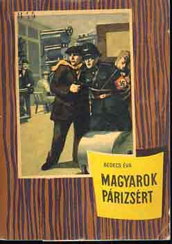Bedecs Éva - Magyarok Párizsért