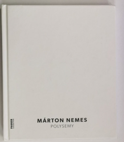 M�rton Nemes - Polysemy - Polisz�mia
