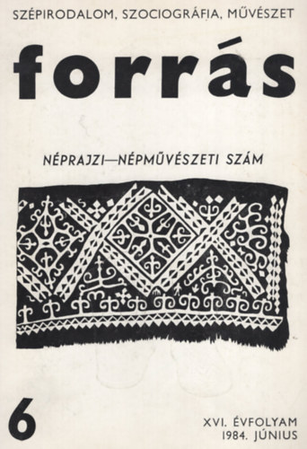 Forrs  Nprajzi- npmvszeti szm 1984. Jnius XVI. vfolyam