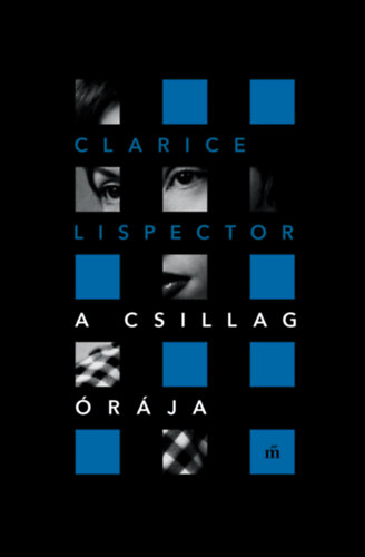 Clarice Lispector - A csillag �r�ja