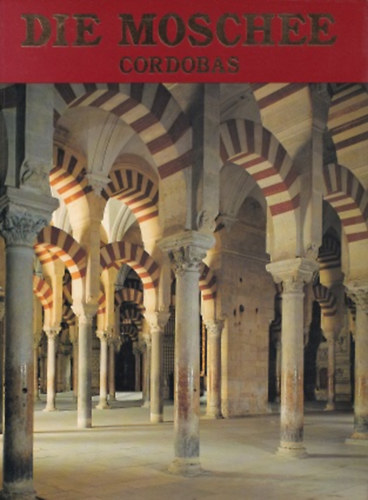 Die Moschee - Cordobas