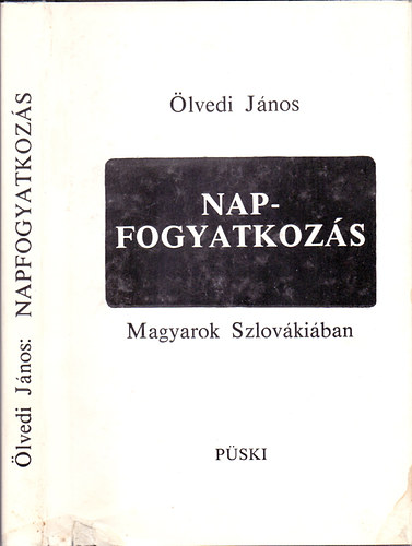 lvedi Jnos - Napfogyatkozs - Magyarok Szlovkiban