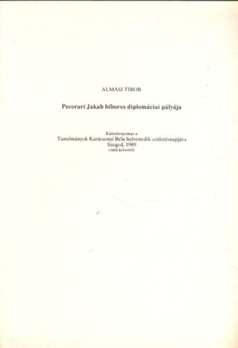 Alm�si Tibor - Pecorari Jakab b�boros diplom�ciai p�ly�ja