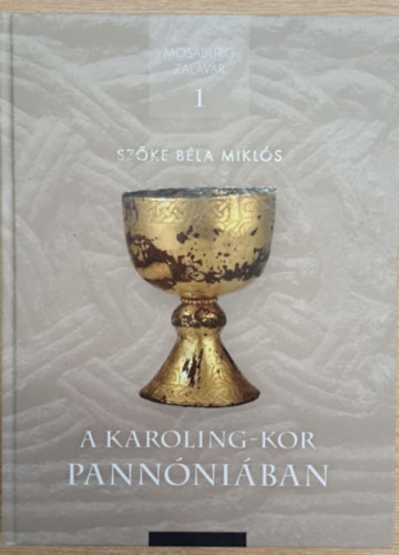 Szke Blamikls - A Karoling-kor Pannniban