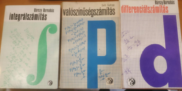 Solt György Bárczy Barnabás - Differenciálszámítás példatár + Integrálszámítás példatár + Valószínűségszámítás példatár (3 mű)
