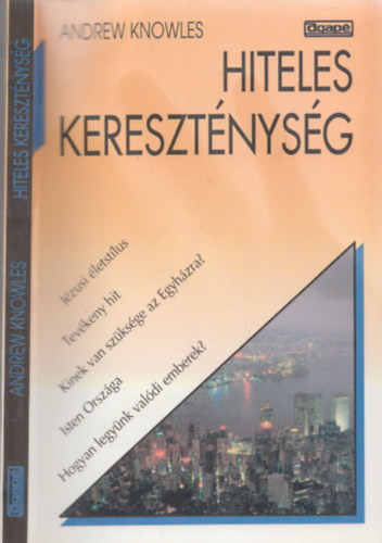 Andrew Knowles - Hiteles keresztnysg