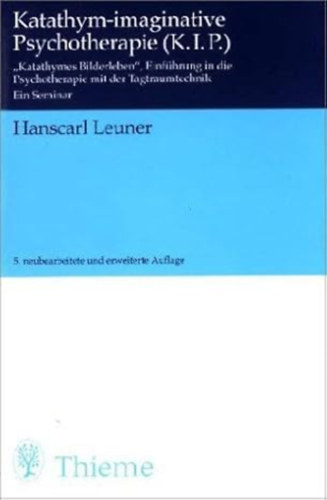 Hanscarl Leuner - Katathym Imaginative Psychotherapie