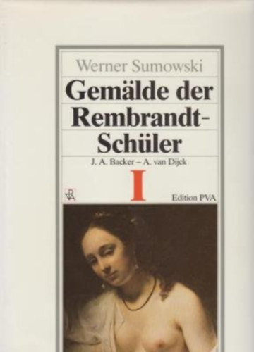 Werner Sumowski - Gemlde der Rembrandt-Schler