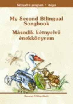 Glln Grh Ilona; Kismartony Katalin - My Second Bilingual Songbook - Msodik ktnyelv nekknyvem