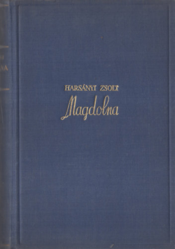 Harsányi Zsolt - Magdolna I-III.