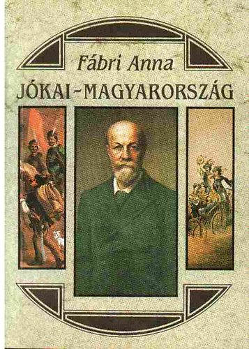 F�bri Anna - J�kai-Magyarorsz�g