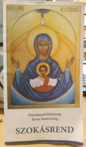 Emm�nuel K�z�ss�g J�zus Testv�ris�g - Emm�nuel K�z�ss�g J�zus Testv�ris�g: Szok�srend