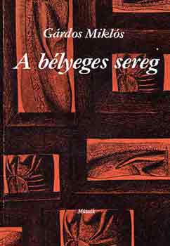 G�rdos Mikl�s - A b�lyeges sereg
