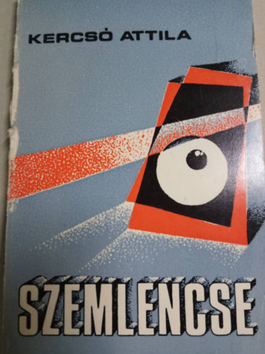 Kercs Attila - Szemlencse