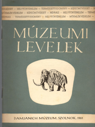  Kaposvri Gyula (Szerk.:) - Mzeumi Levelek 5, (1961)