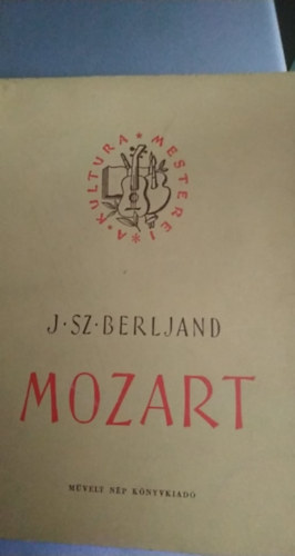J. Sz. Berljand - Mozart \(A kultra mesterei)