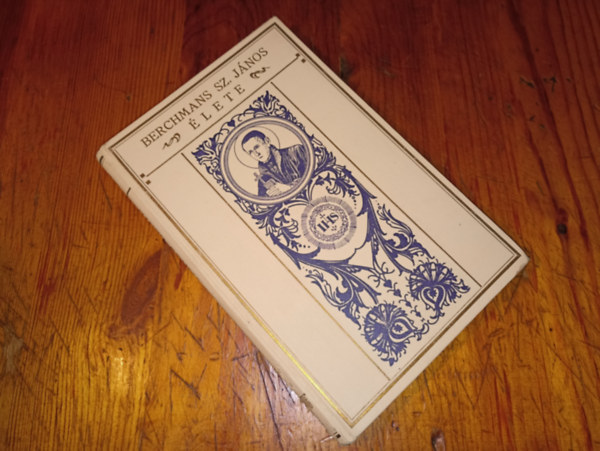 P. Höver Nándor - Berchmans Sz. János élete