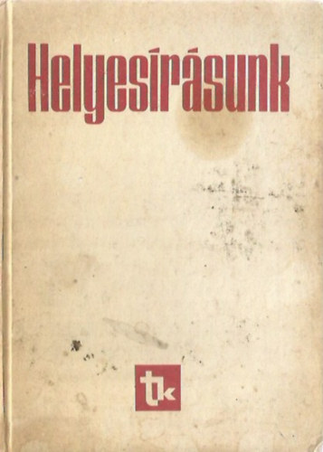 Fbin Pl; Graf Rezs; Szemere Gyula - Helyesrsunk
