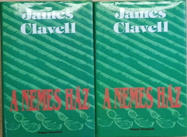 James Clavell - A Nemes Ház I-II.