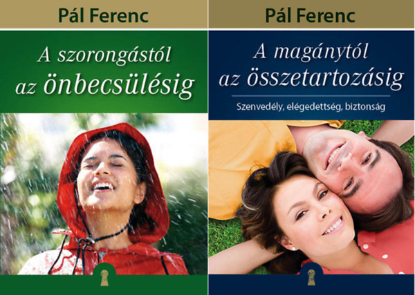 Pál Ferenc - A szorongástól az önbecsülésig + A magánytól az összetartozásig ( 2 kötet )