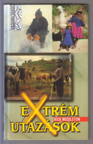 Nick Middleton - Extr�m utaz�sok
