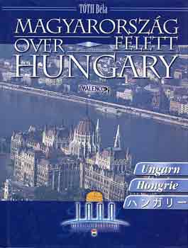 Tth Bla - Magyarorszg felett-Over Hungary