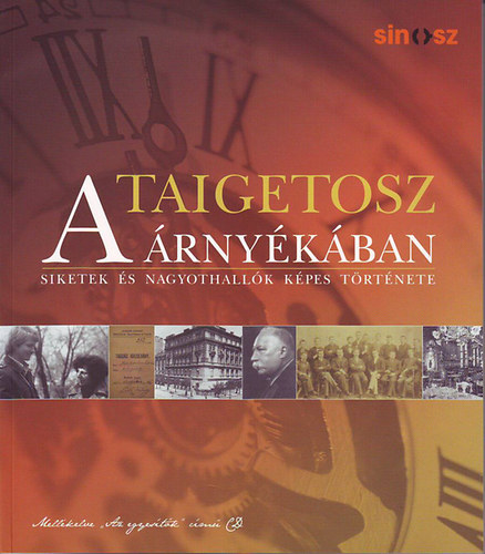 Szepessyné Judik Dorottya (szerk.) - A Taigetosz árnyékában - Siketek és nagyothallók képes története