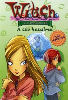 Elizabeth Lenhard - A t�z hatalma (WITCH 4.)