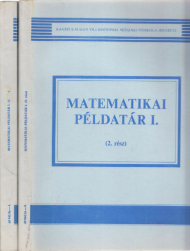 Udvarhelyi Piroska, Vad�sz Iv�nn�, Nagy Dezs�n�, Fogaras Andr�sn� T�losi Istv�nn� - Matematikai p�ldat�r I. 1.-2. (2db)