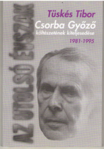 Tsks Tibor - Az utols vszak