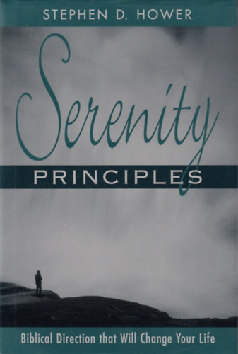 Stephen D. Hower - Serenity Principles