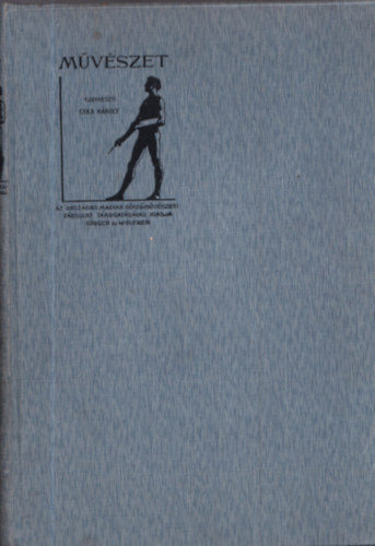 Lyka K�roly  (szerk.) - M�v�szet - 1910 - IX. �vfolyam