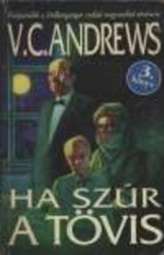 V. C. Andrews - Ha szr a tvis